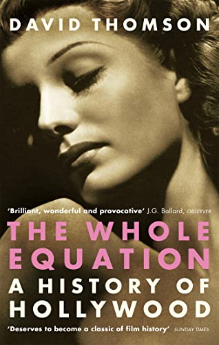 The Whole Equation: A History of Hollywood von ABACUS